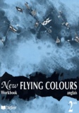 Joyce Bourjault et Bernard Moro - Anglais 2nde. Flying Colours, New Workbook.