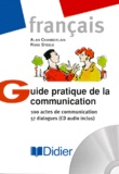 Alan Chamberlain et Ross Steele - Guide Pratique De La Communication. Avec Cd.