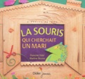 Francine Vidal et Martine Bourre - La Souris Qui Cherchait Un Mari.