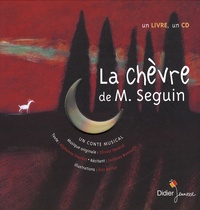 Alphonse Daudet et Olivier Penard - La chèvre de Monsieur Seguin. 1 CD audio