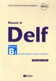 Dominique Chevallier-Wixler et Yves Dayez - Réussir le DELF - Niveau B1 du Cadre européen commun de référence.