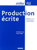 Mariella Causa et Bruno Mègre - Production écrite FLE, niveaux C1 / C2.