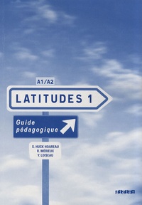Saraly Huck Hoareau et Régine Mérieux - Latitudes 1 - Guide pédagogique.