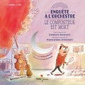 Lemony Snicket - Enquête à l'orchestre - Le compositeur est mort. 1 CD audio
