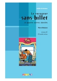 Pierre Delaisne - Atelier de lecture - Le voyageur sans billet - Niv. A1 - Ebook.