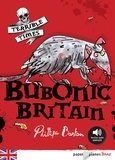 Mark Beech et Philippa Boston - Bubonic Britain - Ebook.
