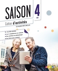 Marion Alcaraz et Isabelle Cros - Saison 4 B2 - Cahier d'activités. 1 DVD + 1 CD audio