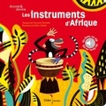 Dramane Dembélé et Rémi Saillard - Les instruments d'Afrique. 1 CD audio