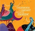  Anonyme - Chansons pour danser autour du monde. 1 CD audio