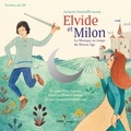 Eric Senabre et Elodie Coudray - Elvide et Milon, la musique au temps du Moyen Age. 1 CD audio
