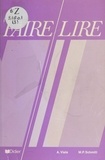 Michel-P Schmitt et A Viala - Faire Lire. Edition 1986.