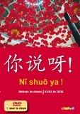 Claude Lamouroux - Chinois A1/A2 Ni shuo ya ! Méthode de chinois. 1 DVD + 3 CD audio