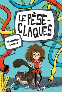 Mathilde Lossel - Le Pèse-claques.