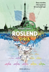 Nathalie Somers - Roslend, Spria (tome 3).