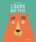 Duncan Beedie - L'ours qui fixe.