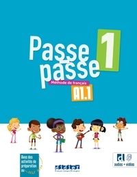 Catherine Adam et Christelle Berger - Passe-passe 1 A1.1 - Méthode de français.