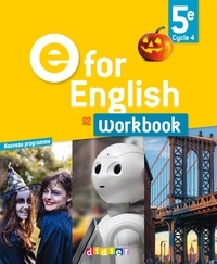 Laura Cursat et Virginie Bordat - E for English 5e A2 - Workbook.