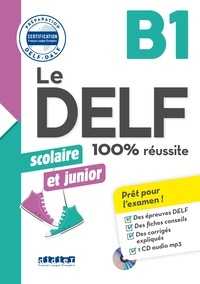 Romain Chrétien et Emilie Jacament - Le DELF scolaire et junior B1. 1 CD audio MP3