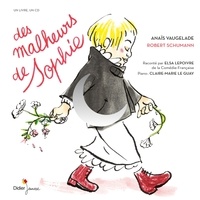 Anaïs Vaugelade - Des malheurs de Sophie. 1 CD audio