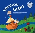 Coline Promeyrat et Stéphanie Devaux - Zouglou Glou - Le bateau de monsieur Zouglouglou ; Et vogue la petite souris. 1 CD audio