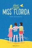 Kate DiCamillo - Little Miss Florida.