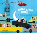 Magali Le Huche - Sing Sing Sing, 50 comptines en anglais. 1 CD audio
