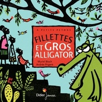 Muriel Bloch et Rémi Saillard - Fillettes et gros alligator.