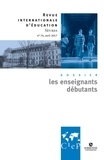  CIEP - Les enseignants débutants  - Revue internationale d'éducation sèvres 74 - Ebook.