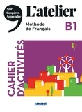 Marie-Noëlle Cocton et Camille Dereeper - L'atelier B1 - Cahier d'activités. 1 CD audio MP3