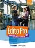 Alexandre Holle et Amandine Diogo - Français professionnel B1 Edito Pro. 1 DVD-Rom