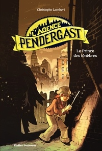 Christophe Lambert - L'Agence Pendergast - tome 1, Le Prince des ténèbres.