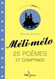 Pierre Coran - Méli-mélo - 25 poèmes et comptines.