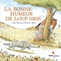 Gilles Bizouerne et Ronan Badel - La bonne humeur de Loup gris.