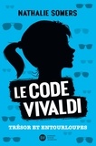Nathalie Somers - Le code Vivaldi, tome 2 - Trésor et entourloupes.