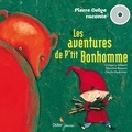 Grégory Allaert et Martine Bourre - Les aventures de P'tit Bonhomme.