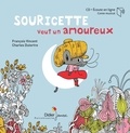 François Vincent et Charles Dutertre - Souricette veut un amoureux. 1 CD audio