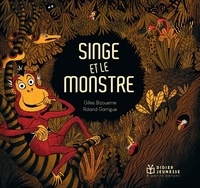 Gilles Bizouerne et Roland Garrigue - Singe et le monstre.