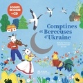 Nathalie Soussana et David Doucerain - Comptines et berceuses d'Ukraine. 1 CD audio