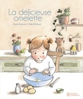 Marie Brignone et Emilie Michaud - La délicieuse omelette.