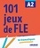 Pierre-Yves Roux et Gabriela Jardim - 101 jeux de FLE A2.