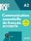 Mariame Camara et Marie Gatin - Communication essentielle du français A2 - 24 leçons - 5 tests.