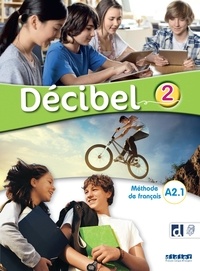 Michèle Butzbach et C. Martin - Décibel 2 - Niv. A2.1 - Livre + didierfle.app.