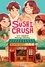 Eric Senabre et Masayo Chéreau - Sushi Crush.