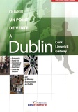 Ariane Viadère - Ouvrir un point de vente à Dublin - Cork, Limerick, Galway.