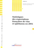  Ubifrance - Statistiques des exportations françaises de vins et spiritueux en 2004.