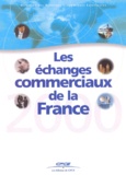  Collectif - Les Echanges Commerciaux De La France En 2000. Avec Cd-Rom.