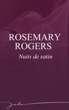 Rosemary Rogers - Nuits de satin.