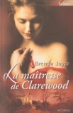 Brenda Joyce - La maîtresse de Clarewood.