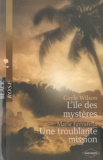 Gayle Wilson - L'île des mystères ; Une troublante mission.