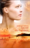 Margaret Watson - Secret ou trahison.